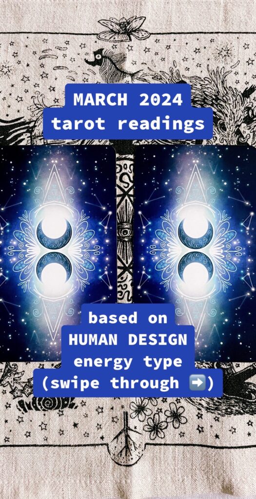 Two tarot cards, face down, side by side. Title at top reads "March 2024, tarot readings." Text below that reads "based on human design energy type (swipe through left pointing arrow)"